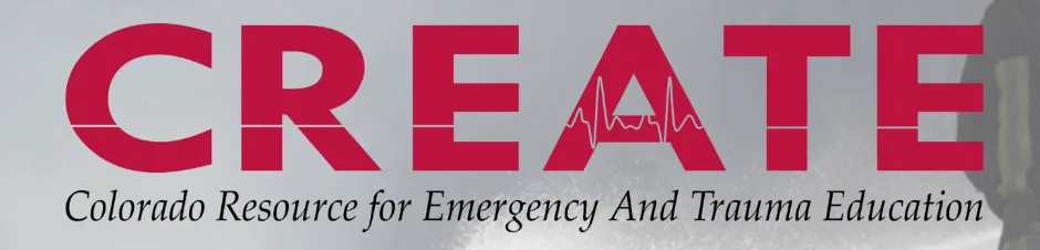 Colorado CREATE — Colorado Resource for Emergency And Trauma Education